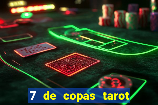 7 de copas tarot significado amor